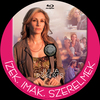 Ízek, imák, szerelmek (Old Dzsordzsi) DVD borító CD3 label Letöltése