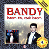 Bandy - Iszom én, csak iszom DVD borító FRONT Letöltése