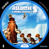 Jégkorszak 3. - A dínók hajnala  (Zsulboy) DVD borító CD1 label Letöltése
