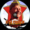 Iván Csonkin közlegény élete és különleges kalandjai (Old Dzsordzsi) DVD borító CD1 label Letöltése