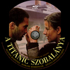 A Titanic szobalánya (Old Dzsordzsi) DVD borító CD3 label Letöltése