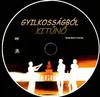 Gyilkosságból kitûnõ DVD borító CD1 label Letöltése