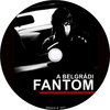 A belgrádi fantom (singer) DVD borító CD1 label Letöltése