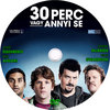 30 perc vagy annyi se (singer) DVD borító CD1 label Letöltése