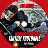 Mission: Impossible - Fantom protokoll (Mission: Impossible 4) (singer) DVD borító CD1 label Letöltése