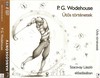 P. G. Wodehouse - Ütõs történetek (hangoskönyv) DVD borító FRONT Letöltése