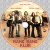A Bang Bang Klub (döme123) DVD borító CD1 label Letöltése