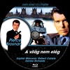 James Bond 19 - A világ nem elég (gerinces) (Old Dzsordzsi) DVD borító CD1 label Letöltése