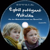 Égbõl pottyant Mikulás (singer) DVD borító CD1 label Letöltése