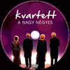 Kvartett - a nagy négyes (singer) DVD borító CD1 label Letöltése