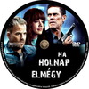 Ha holnap elmégy (fero68) DVD borító CD1 label Letöltése