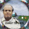 Schmidt története (kepike) DVD borító CD1 label Letöltése