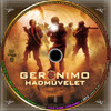 Geronimo hadmûvelet (debrigo) DVD borító CD1 label Letöltése