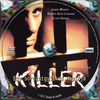Killer - Egy sorozatgyilkos naplója (kepike) DVD borító CD1 label Letöltése
