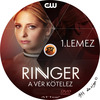 Ringer - A vér kötelez 1. évad (att555) DVD borító CD1 label Letöltése