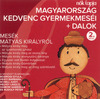 Magyarország kedvenc gyermekmeséi + Dalok 02 - Mesék Mátyás királyról DVD borító FRONT Letöltése