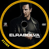 Elrabolva (2008) (Extra) DVD borító CD1 label Letöltése