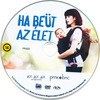 Ha beüt az élet DVD borító CD1 label Letöltése