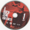 A rockzene története DVD borító CD1 label Letöltése