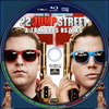22 Jump Street - A túlkoros osztag (debrigo) DVD borító CD2 label Letöltése