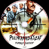 Pulykavadászat (singer) DVD borító CD1 label Letöltése