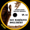 Egy maréknyi dollárért (Extra) DVD borító CD1 label Letöltése