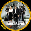 Bankcsapda (Extra) DVD borító CD1 label Letöltése