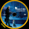 Hacsi - A leghûségesebb barát (Extra) DVD borító CD1 label Letöltése