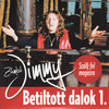 Zámbó Jimmy - Betiltott dalok 1 - Szállj fel magasra (2014) DVD borító FRONT Letöltése