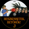 Reszkessetek, betörõk! 3. (Old Dzsordzsi) DVD borító CD3 label Letöltése