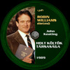 Robin Williams életmû 23 - Holt költõk társasága (Old Dzsordzsi) DVD borító CD1 label Letöltése