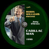 Robin Williams életmû 24 - Cadillac Man (Old Dzsordzsi) DVD borító CD1 label Letöltése