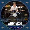 Whiplash (debrigo) DVD borító CD3 label Letöltése