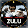 Zulu (2013) (debrigo) DVD borító CD1 label Letöltése