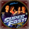 Superfast! - Haláli iramban (debrigo) DVD borító CD3 label Letöltése