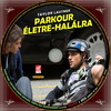 Parkour életre-halálra (debrigo) DVD borító INSIDE Letöltése