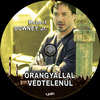 Õrangyallal, védtelenül (Old Dzsordzsi) DVD borító CD2 label Letöltése