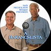 A bakancslista (Old Dzsordzsi) DVD borító CD2 label Letöltése
