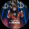 A Fõnök (2016) (Old Dzsordzsi) DVD borító CD2 label Letöltése