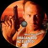 Drágán add az életed! (Die Hard) (Old Dzsordzsi) DVD borító CD4 label Letöltése