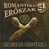 Romantikus Erõszak - Magyar histótia X (10 éves újrakiadás) DVD borító FRONT Letöltése