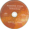 Kormorán, Koltay Gergely - Álmaink útján DVD borító CD1 label Letöltése