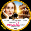 Minden út Rómába vezet (Extra) DVD borító CD1 label Letöltése