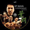 Ip Man: A védelmezõ (Ip man 3) (Old Dzsordzsi) DVD borító CD1 label Letöltése