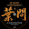 Ip Man gyûjtemény 1-6 (Old Dzsordzsi) DVD borító CD4 label Letöltése
