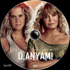 Ó, anyám! (taxi18) DVD borító CD1 label Letöltése