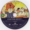 Pom Pom meséi I. DVD borító CD1 label Letöltése