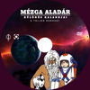 Mézga Aladár különös kalandjai - A teljes sorozat (Aldo) DVD borító CD1 label Letöltése