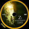 Z: az elveszett város (Extra) DVD borító CD1 label Letöltése