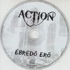 Action - Ébredõ erõ DVD borító CD1 label Letöltése